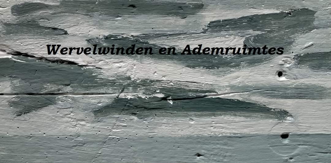 Wervelwinden en Ademruimtes